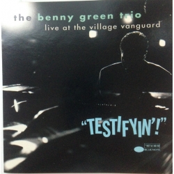 Benny Green Trio - Testifyin'!